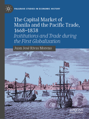 cover image of The Capital Market of Manila and the Pacific Trade, 1668-1838